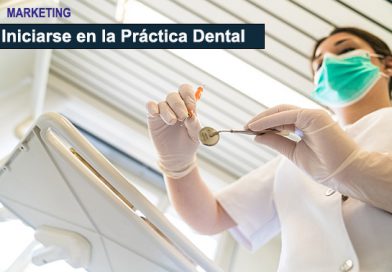 Iniciarse en la Práctica Dental