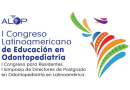I Congreso Latinoamericano de Educación en Odontopediatría